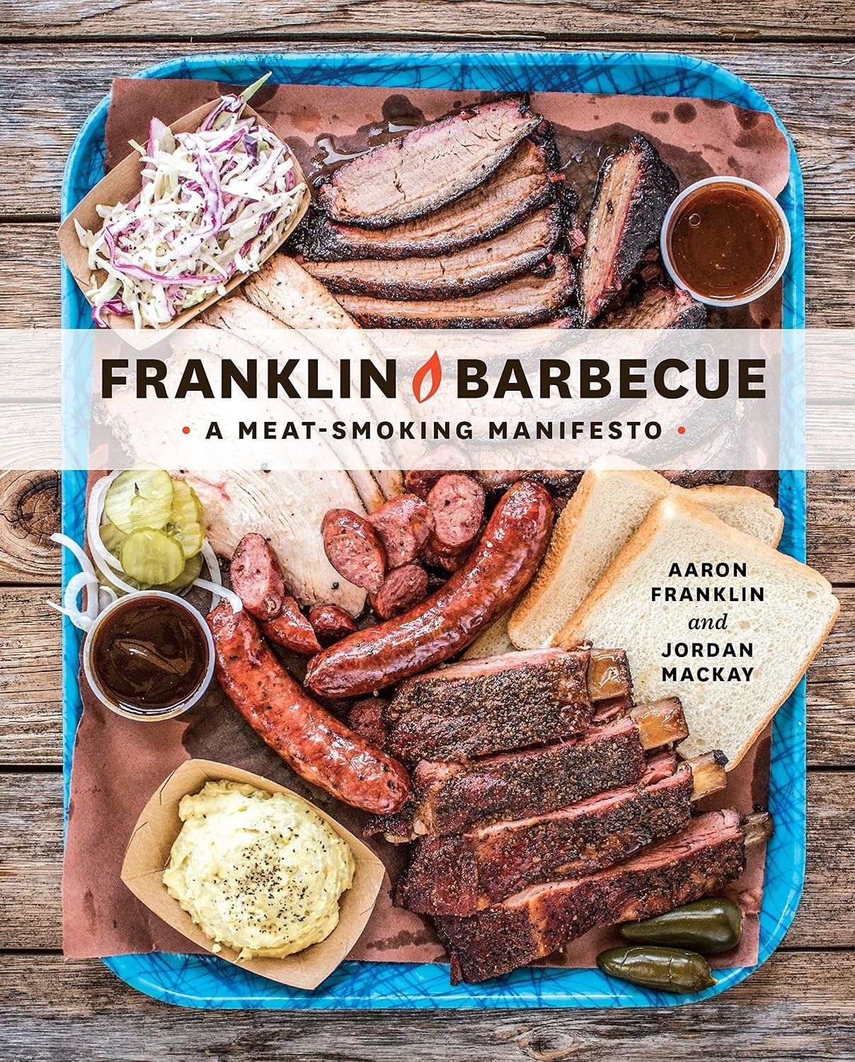 Franklin Barbecue A Meat-Smoking Manifesto hardcover book